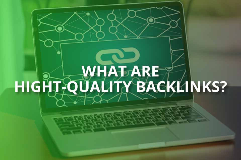 What are hight quality backlinks