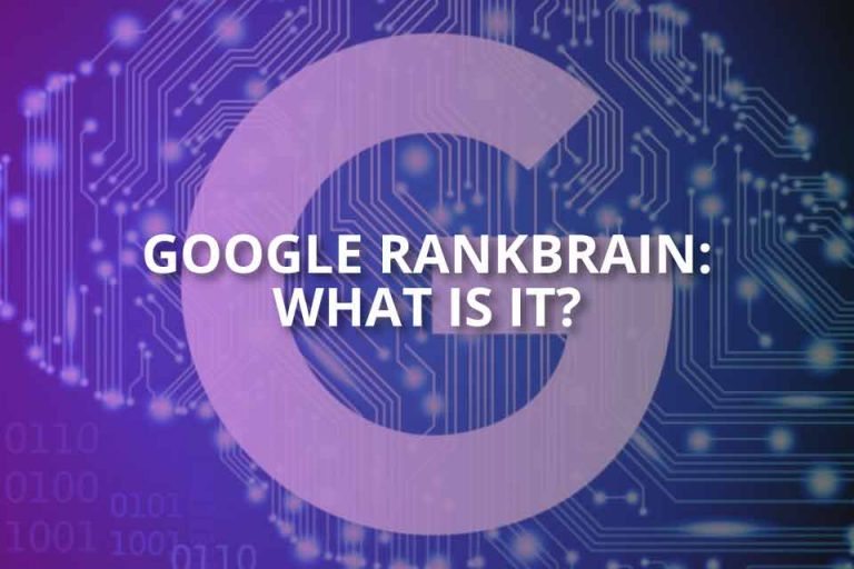 Google RankBrain: What Is It? (Definitive Guide)