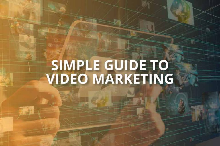 Simple Guide to Video Marketing (2020)