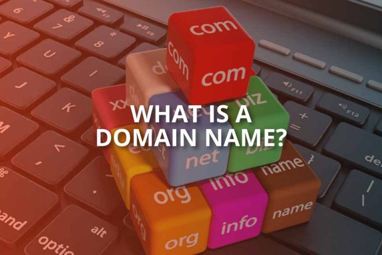 What Is a Domain Name? (Definitive Guide)