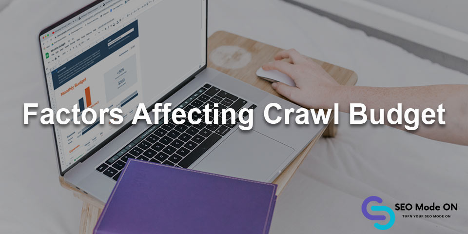 factors affecting crawl budget