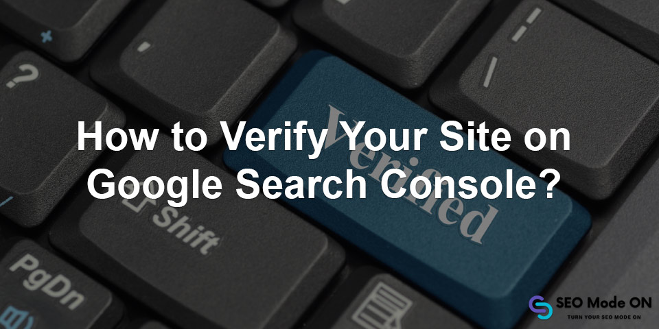 how to verify your site on google search console