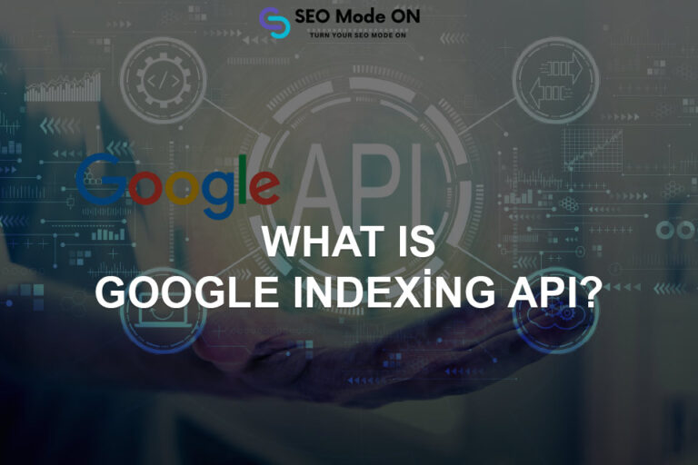 What is Google Indexing API?